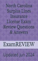 North Carolina Surplus Lines Insurance License Exam Review Questions & Answers