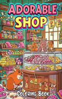 Adorable Shop Coloring Book