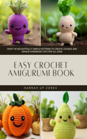 Easy Crochet Amigurumi Book