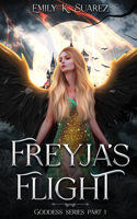 Freyja's Flight: Goddess Series Part 1(1 Goddess)