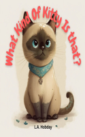 What Kind of Kitty Is That?