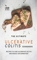 Ultimate Ulcerative Colitis Cookbook