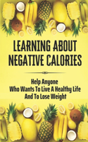 Learning About Negative Calories
