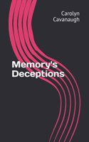 Memory's Deceptions