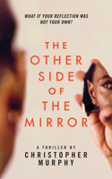 The Other Side of the Mirror