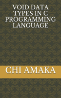 Void Data Types in C Programming Language