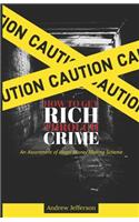 How To Get Rich Through Crime