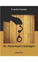 Mr. Pottermack's Oversight: Large Print