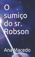 O sumiço do sr. Robson