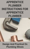 Apprentice Plumber Instructions For Apprentice Plumber