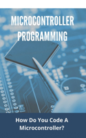 Microcontroller Programming