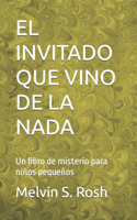 Invitado Que Vino de la NADA