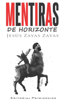 Mentiras de horizonte