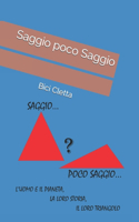 Saggio poco Saggio