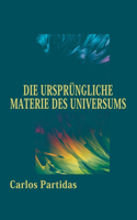 Die Ursprüngliche Materie Des Universums: Der Moment Der Amtseinführung