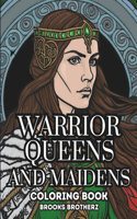 Warrior Queens and Maidens: "The Untold Stories of Fearless Women"