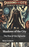 Shadows of the City