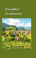 Liechtenstein Reiseführer 2024