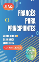 Francés Para Principiantes Niveles A1 y A2