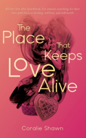 Place That Keeps Love Alive