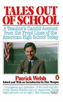 Tales Out of School: A Teacher's Candid Account from the Front Lines of American High School Today