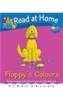 Read at Home: First Skills: Floppy's Colours