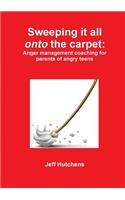Sweeping it all onto the carpet