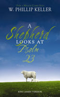 Shepherd Looks at Psalm 23, King James Version: Discovering God's Love for You