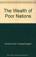 The Wealth of Poor Nations