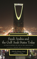 Saudi Arabia and the Gulf Arab States Today [2 Volumes]