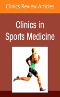 Athletic Injuries of the Hip, an Issue of Clinics in Sports Medicine