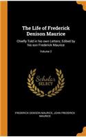 The Life of Frederick Denison Maurice