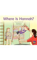 Where Is Hannah?: Leveled Reader Red Fiction Level 5 Grade 1