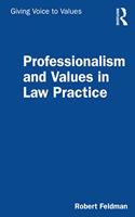 Professionalism and Values in Law Practice