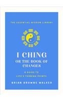 I Ching: The Book of Change: A New Translation