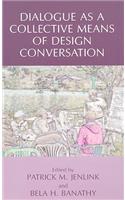 Dialogue as a Collective Means of Design Conversation