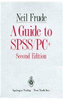 A GUIDE TO SPSS/PC+ 1ED