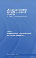 Changing Educational Contexts, Issues and Identities: 40 Years of Comparative Education