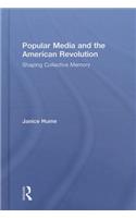 Popular Media and the American Revolution