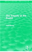 The Tragedy of the Pound (Routledge Revivals)