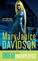 Undead and Unemployed: A Queen Betsy Novel(2 Queen Betsy)