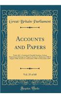 Accounts and Papers, Vol. 35 of 60: Trade, &C., Continued; Friendly Societies, Labour Department (Changes in Wages); Session 1: 30 January 1900-8 August 1900, Session 2: 3 December 1900-15 December 1899 (Classic Reprint)