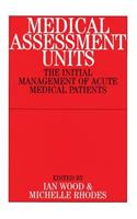 Medical Assessment Units