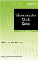 Telecommunication Circuit Design: (Wiley Series in Telecommunications and Signal Processing)