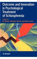 Outcome and Innovation in Psychological Treatment of Schizophrenia