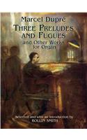 Three Preludes and Fugues