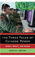 The Three Faces of Chinese Power