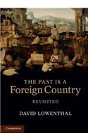 Past Is a Foreign Country - Revisited