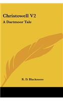 Christowell V2: A Dartmoor Tale(English)