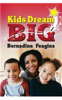 Kids, Dream Big